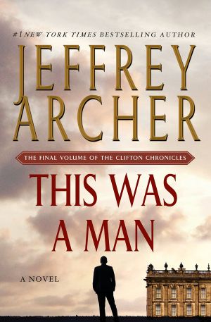 [Clifton Chronicles 07] • This Was a Man